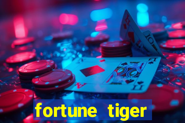 fortune tiger aposta de 1 real